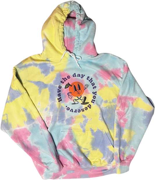 "Have the day that you deserve." unisex tie-dye hoodie